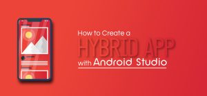 how to create hybrid app with android studio