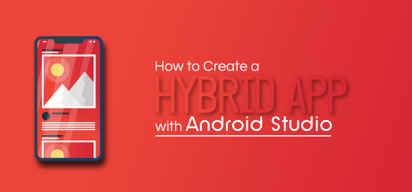 how to create hybrid app with android studio