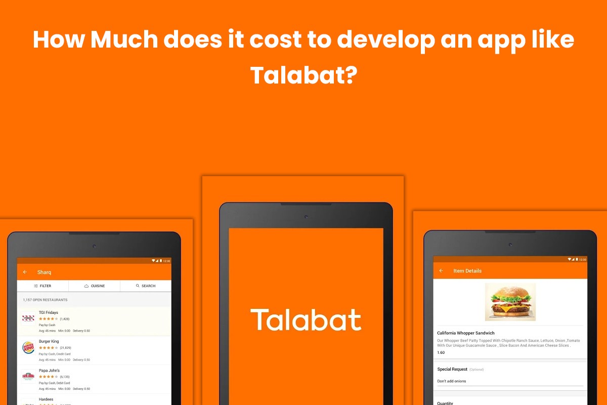 How Much Does It Cost To Develop An Food Delivery App Like Talabat