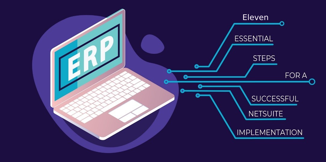 11 major steps involved in NetSuite implementation