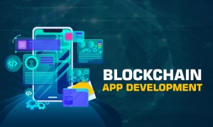 Brief Explanation of Blockchain App Development