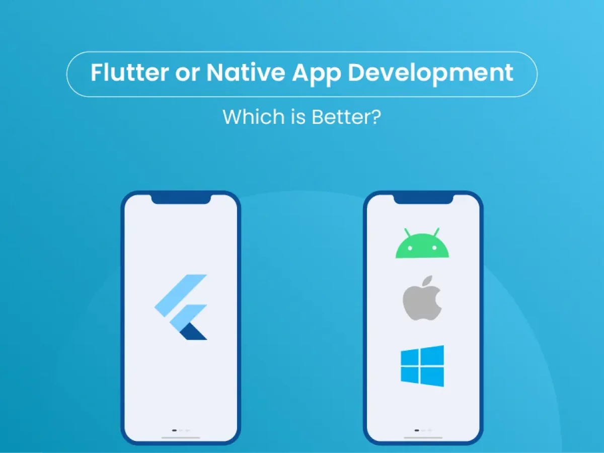 Flutter vs Native Apps: Which is Better for Your Business?