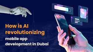 Mobile App Development Company in Dubai: How AI is Revolutionizing Apps