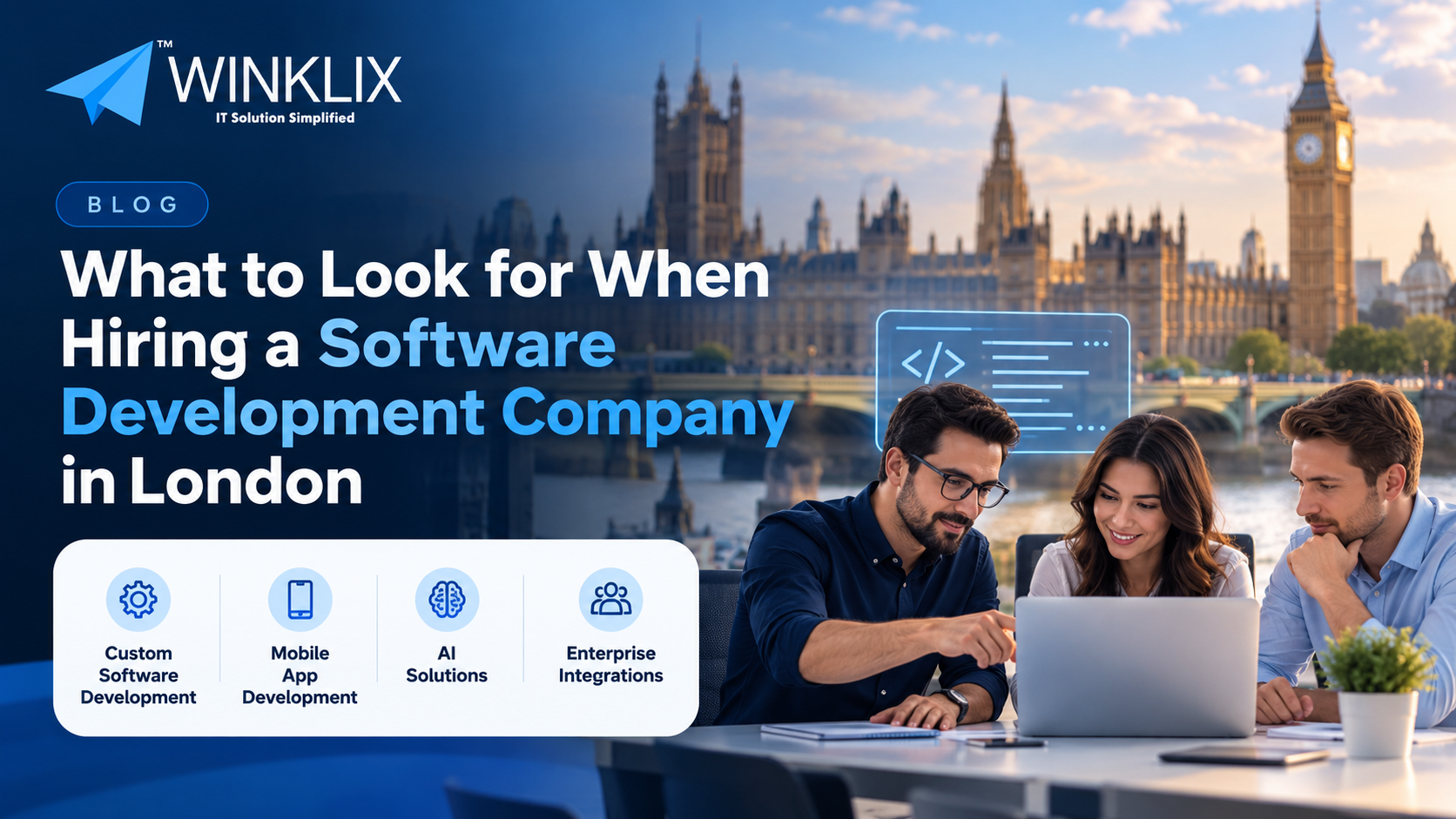 What To Look For When Hiring A Software Development Company In London