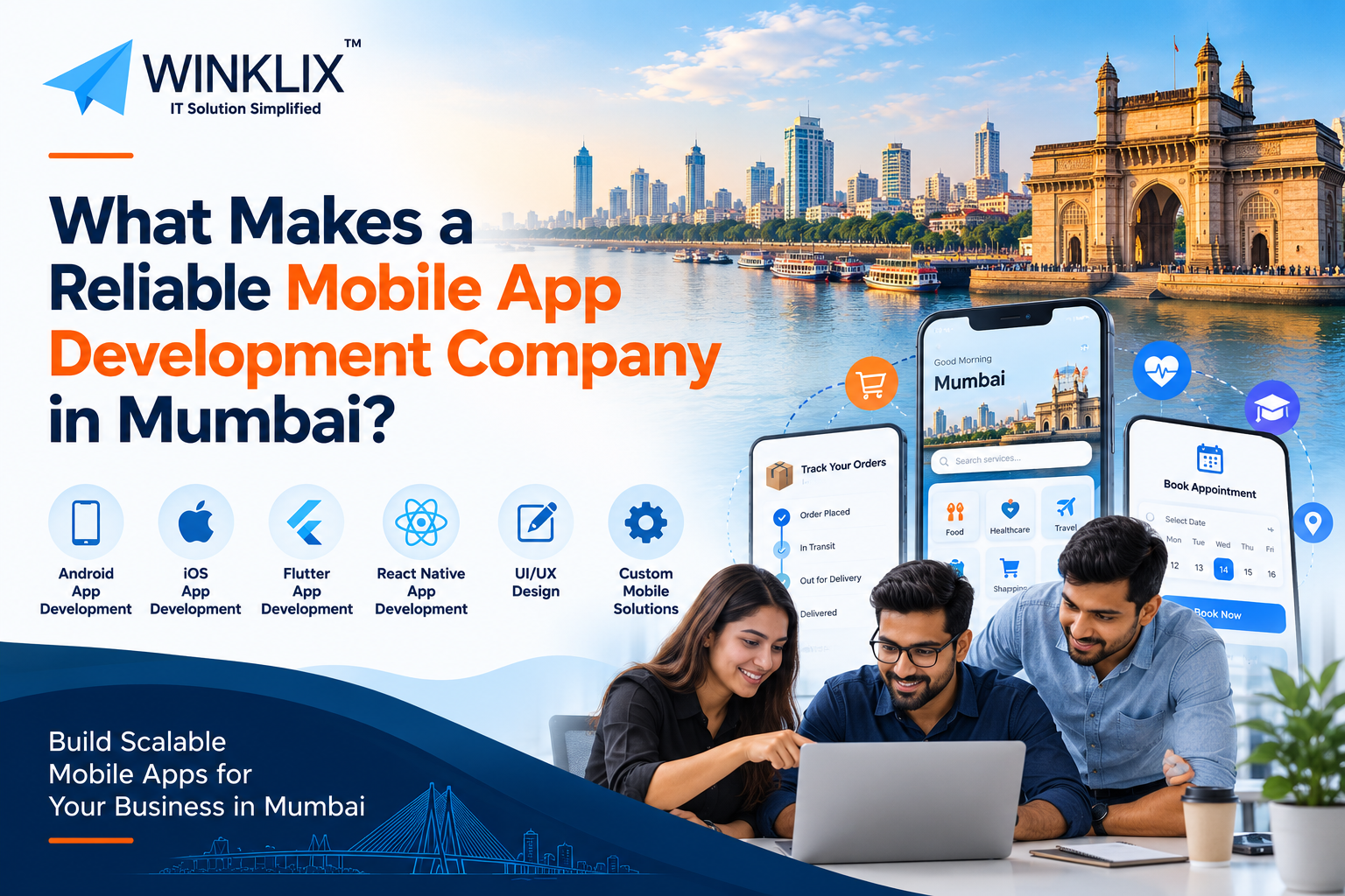 What Makes a Reliable Mobile App Development Company In Mumbai?
